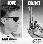 Sledge Hammer and His Gun